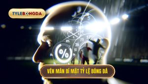 Vén màn bí mật tỷ lệ bóng đá