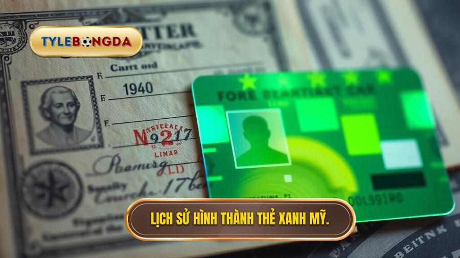 Nguồn gốc và sự phát triển của thẻ xanh