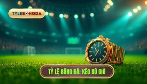 Cá cược kèo bù giờ cho người mới: Bí quyết thắng lớn từ chuyên gia